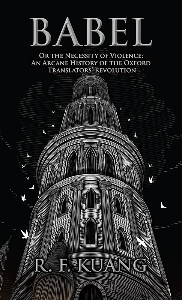 洋書 Babel - R.F. Kuang Babel: Or the Necessity of Violence: An Arcane History of